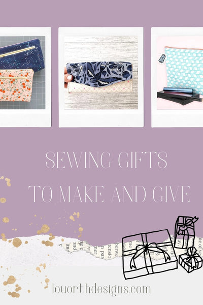 Gifts to sew, make and give