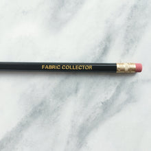 Load image into Gallery viewer, &#39;Fabric collector&#39; pencil