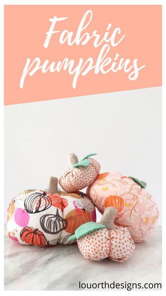Fabric Pumpkins - fun and reusable Autumn decor