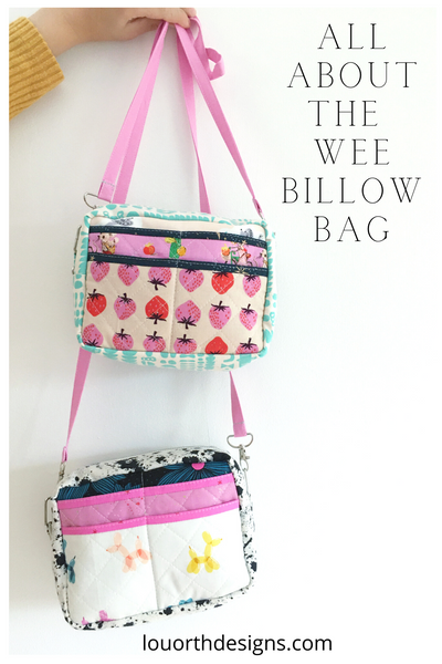 All about the Wee Billow Bag
